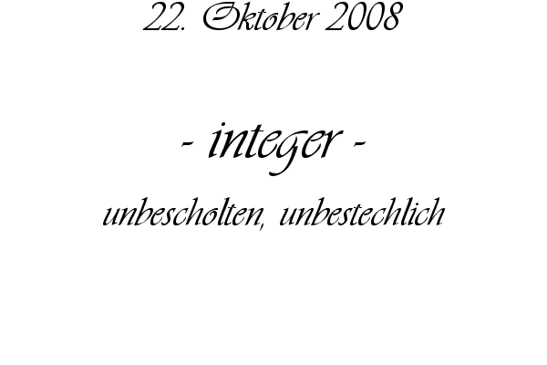 integer - unbescholten, unbestechlich