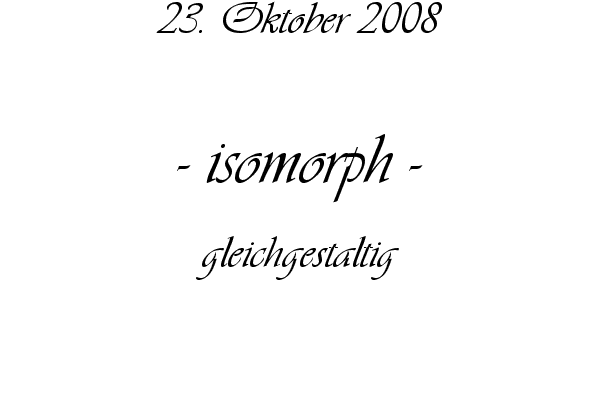 isomorph - gleichgestaltig