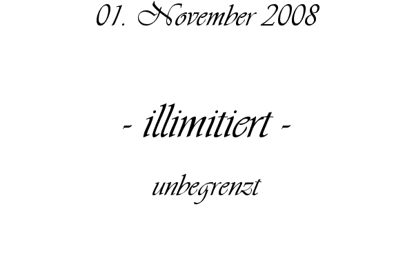 illimitiert - unbegrenzt