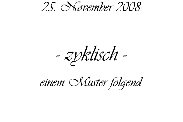 zyklisch - einem Muster folgend