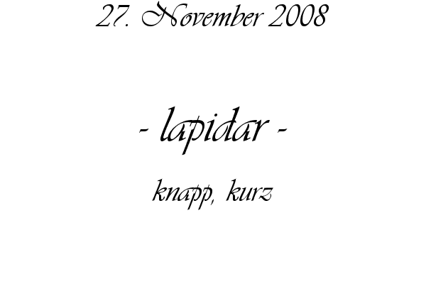 lapidar - knapp, kurz