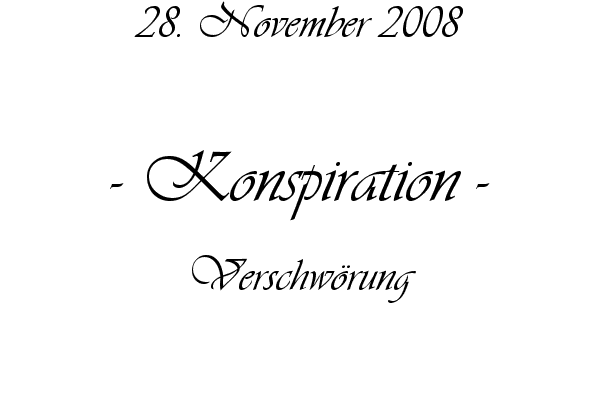Konspiration - Verschw�rung