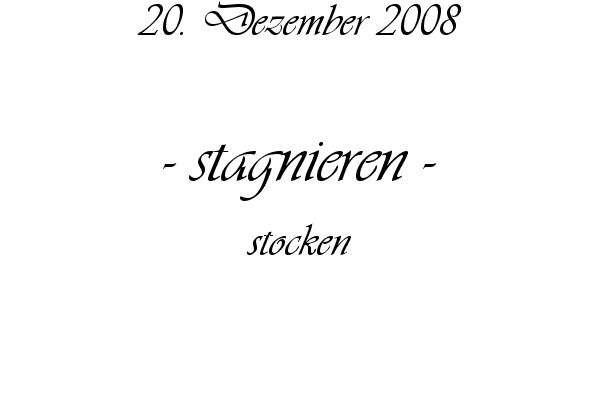 stagnieren - stocken