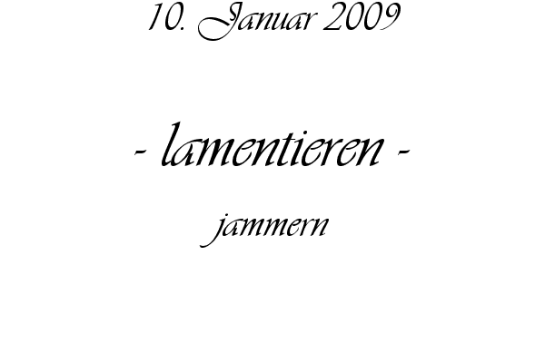 lamentieren - jammern