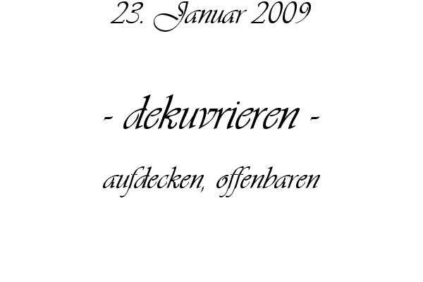 dekuvrieren - aufdecken, offenbaren