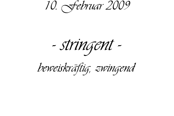 stringent - beweiskr�ftig, zwingend