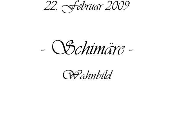 Schim�re - Wahnbild