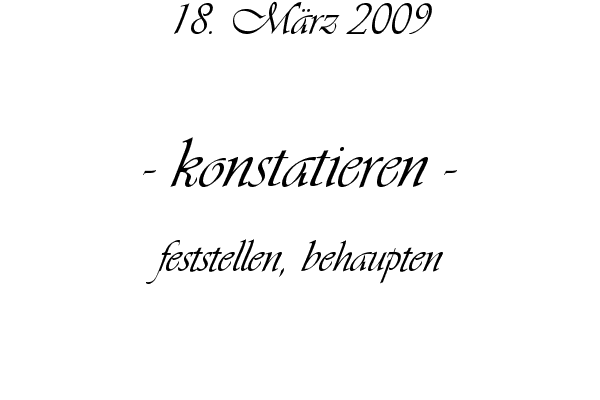 konstatieren - feststellen, behaupten