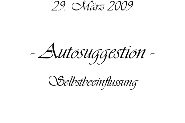 Autosuggestion - Selbstbeeinflussung