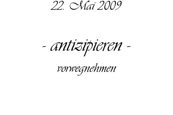 antizipieren - vorwegnehmen