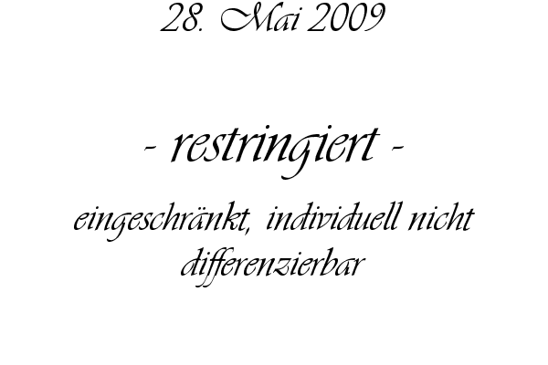 restringiert - eingeschr�nkt, individuell nicht differenzierbar