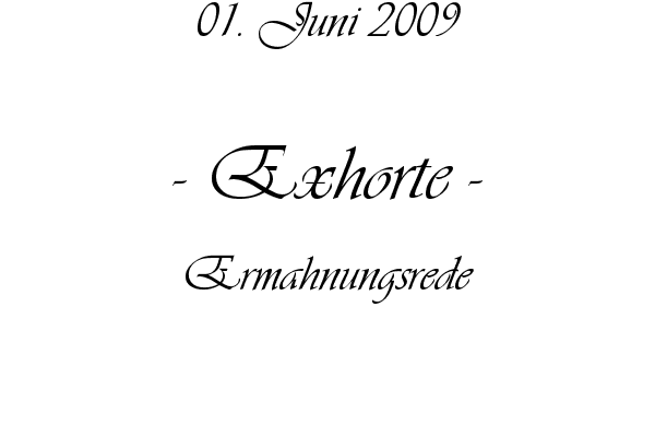Exhorte - Ermahnungsrede