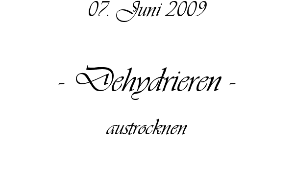 Dehydrieren - austrocknen