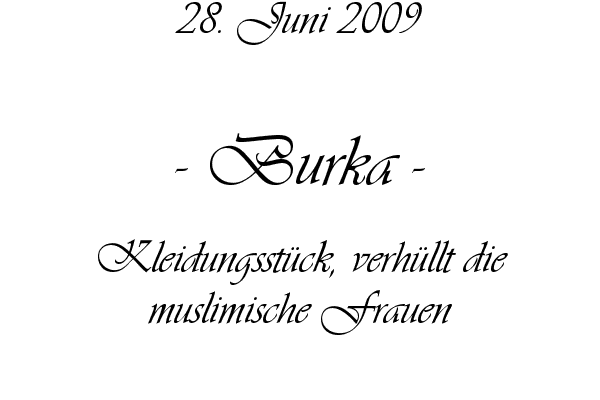 Burka - Kleidungsstück, verhüllt die muslimische Frauen