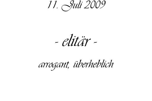 elit�r - arrogant, �berheblich