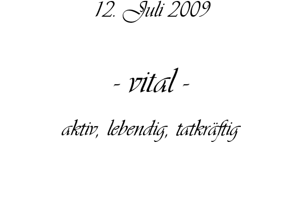 vital - aktiv, lebendig, tatkr�ftig