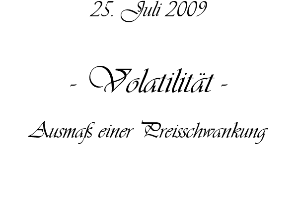 Volatilit�t - Ausma� einer Preisschwankung