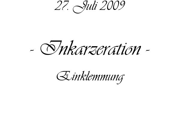 Inkarzeration - Einklemmung