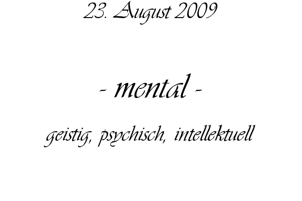 mental - geistig, psychisch, intellektuell