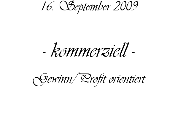 kommerziell - Gewinn/Profit orientiert