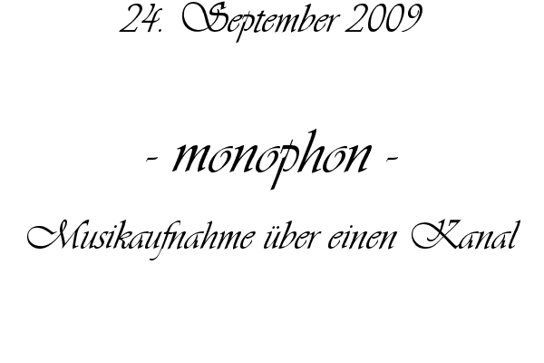 monophon - Musikaufnahme �ber einen Kanal