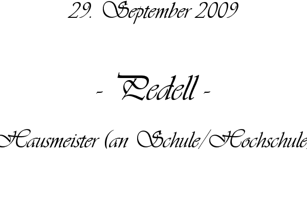 Pedell - Hausmeister (an Schule/Hochschule)