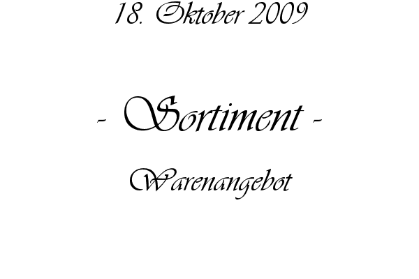 Sortiment - Warenangebot