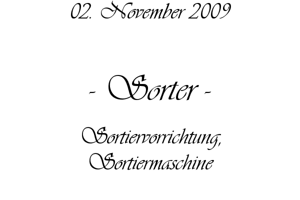 Sorter - Sortiervorrichtung, Sortiermaschine