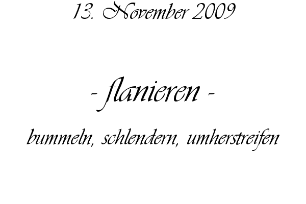 flanieren - bummeln, schlendern, umherstreifen