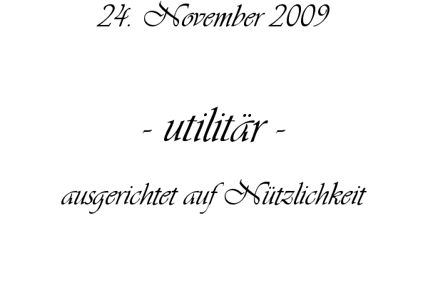 utilit�r - ausgerichtet auf N�tzlichkeit