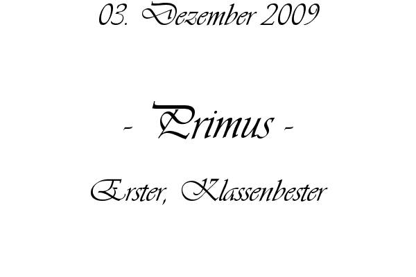 Primus - Erster, Klassenbester