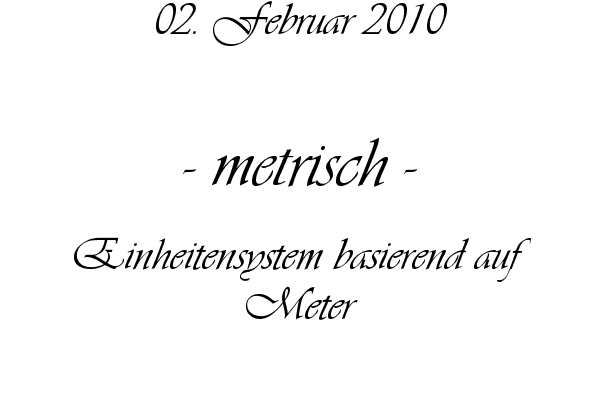 metrisch - Einheitensystem basierend auf Meter