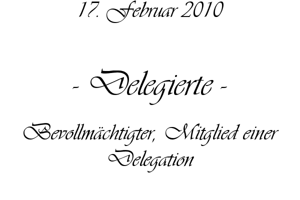 Delegierte - Bevollm�chtigter, Mitglied einer Delegation
