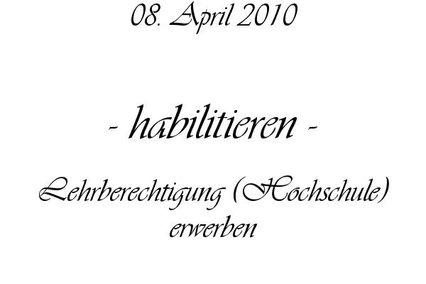 habilitieren - Lehrberechtigung (Hochschule) erwerben