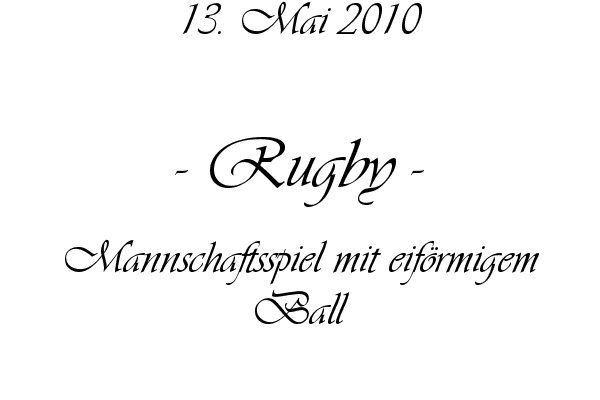 Rugby - Mannschaftsspiel mit eif�rmigem Ball