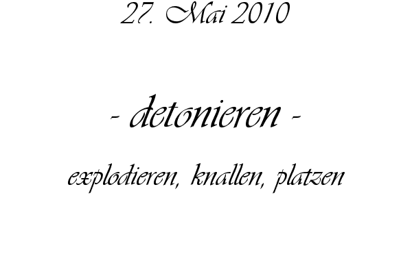 detonieren - explodieren, knallen, platzen
