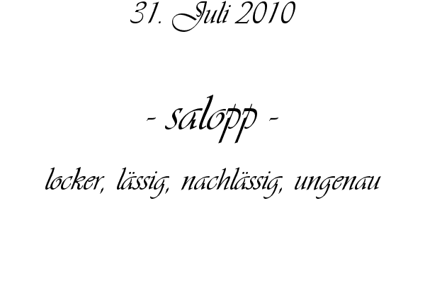 salopp - locker, l�ssig, nachl�ssig, ungenau