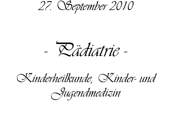 P�diatrie - Kinderheilkunde, Kinder- und Jugendmedizin