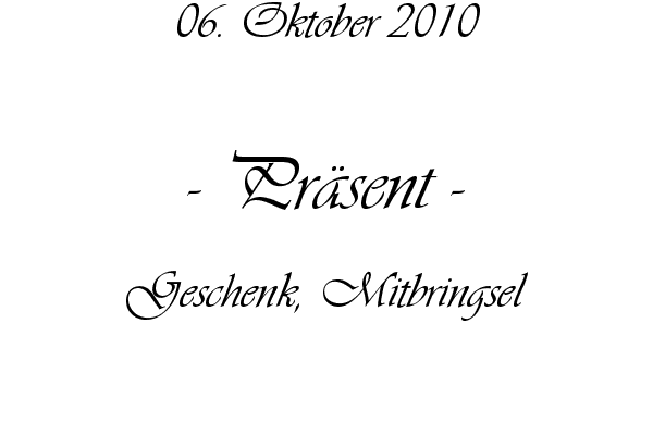 Pr�sent - Geschenk, Mitbringsel
