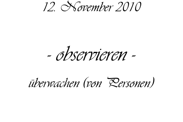 observieren - �berwachen (von Personen)