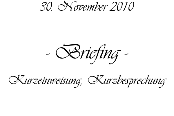 Briefing - Kurzeinweisung, Kurzbesprechung