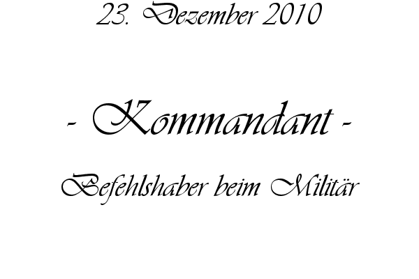 Kommandant - Befehlshaber beim Milit�r