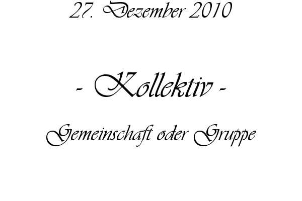 Kollektiv - Gemeinschaft oder Gruppe