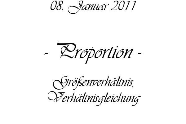 Proportion - Gr��enverh�ltnis, Verh�ltnisgleichung