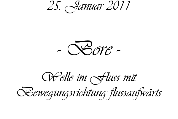 Bore - Welle im Fluss mit Bewegungsrichtung flussaufw�rts