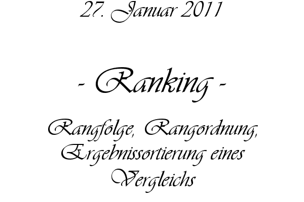 Ranking - Rangfolge, Rangordnung, Ergebnissortierung eines Vergleichs