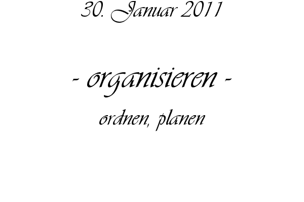 organisieren - ordnen, planen