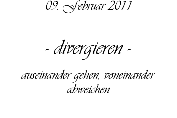 divergieren - auseinander gehen, voneinander abweichen
