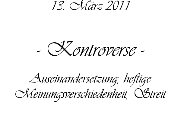 Kontroverse - Auseinandersetzung, heftige Meinungsverschiedenheit, Streit