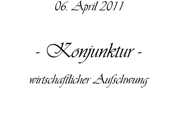 Konjunktur - wirtschaftlicher Aufschwung